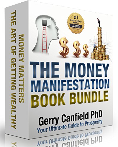 The Money Manifestation Book Bundle: Your ULTIMATE Guide To Prosperity: Financial Freedom In 2017, Wealth Secrets, Millionaire Mind, Get Rich Now