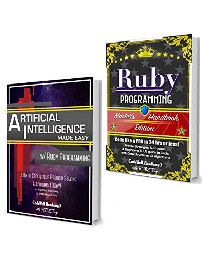 Ruby Programming Box Set: Programming, Master's Handbook & Artificial Intelligence Made Easy; Code, Data Science, Automation,  problem solving, Data Structures & Algorithms (CodeWell Box Sets)