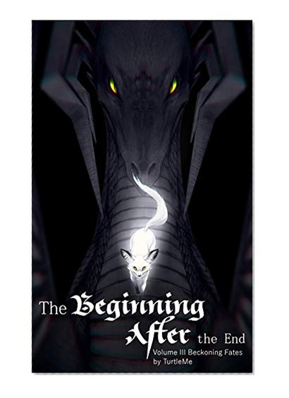 Book Cover The Beginning After The End (Beckoning Fates Book 3)