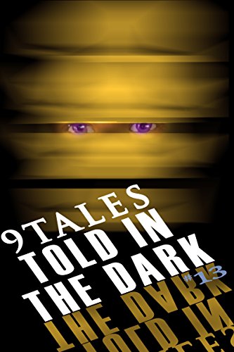 Book Cover 9Tales Told in the Dark 13 (9Tales Dark)
