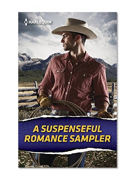 Suspenseful Romance Sampler: Roping Ray McCullen\Her Colton P.I.\Truth and Consequences (The Heroes of Horseshoe Creek)