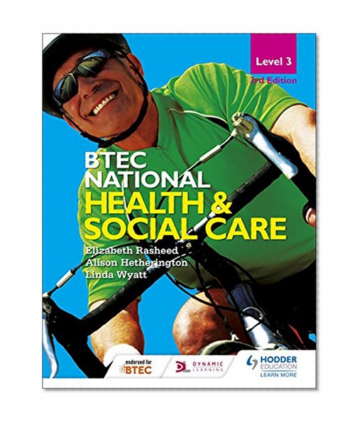 BTEC National Level 3 Health and Social Care 3rd Edition