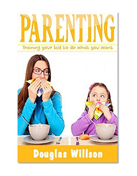Parenting: Parenting Toddlers with Love and Logic from the Inside Out (Parenting books, Parenting with love and logic, Parenting one year old, Parenting newborn)