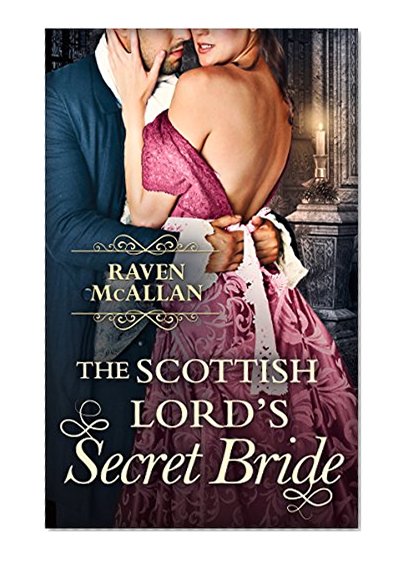 The Scottish Lord's Secret Bride