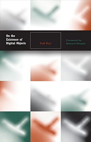On the Existence of Digital Objects (Electronic Mediations Book 48)