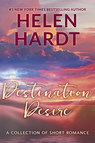 Destination Desire: A Collection of Short Erotic Romance