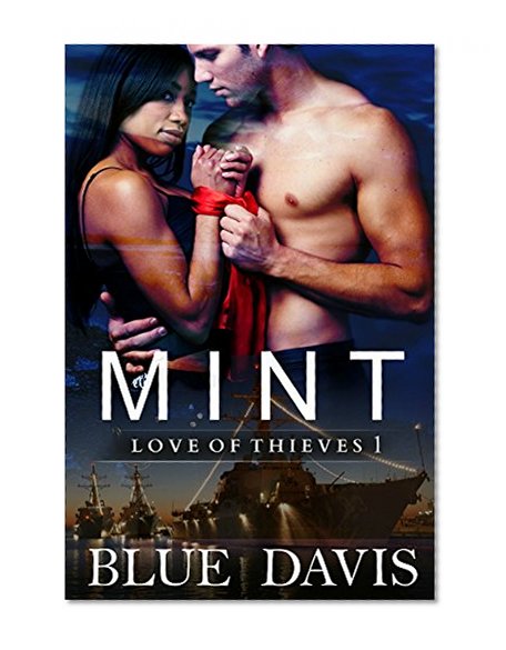 M I N T: Interracial Romance BWWM Series (Love of Thieves Book 1)