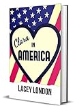 Clara in America (Clara Andrews Series - Book 7)