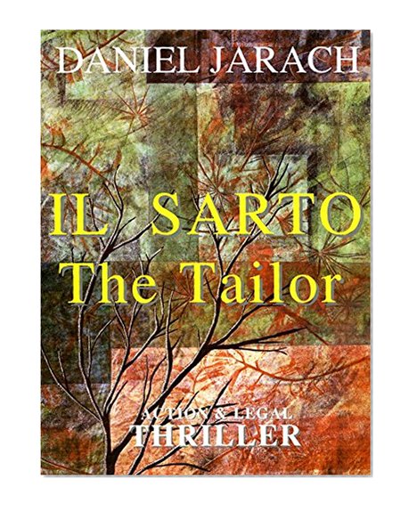 IL SARTO - THE TAILOR: il sarto ha cucito un omicidio su misura per te (Italian Edition)