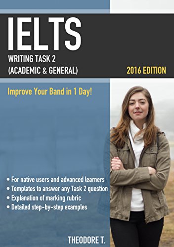 IELTS Writing Task 2 (Academic & General): Improve Your Band in 1 Day!
