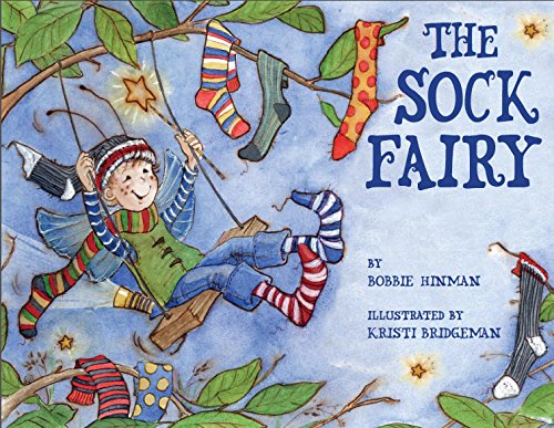 The Sock Fairy: Winner of 7 Children's Picture Book Awards: A Magical Explanation for Missing Socks and Annoying Holes - For Kids Ages 3-8 (Best Fairy 2)