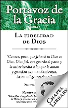 La fidelidad de Dios (Portavoz de la Gracia nº 2) (Spanish Edition)