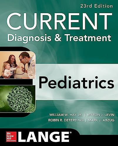 CURRENT Diagnosis and Treatment Pediatrics, Twenty-Third Edition (Lange)