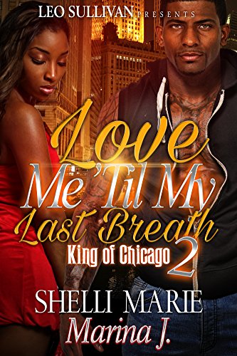 Love Me 'Til My Last Breath 2: King of Chicago