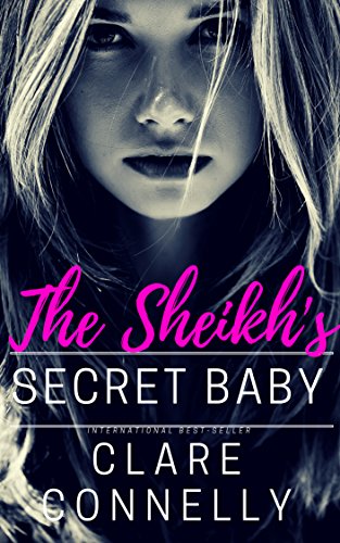 The Sheikh's Secret Baby: Nothing stays hidden forever ...
