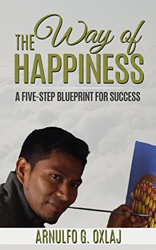 Book Cover The Way of Happiness: A Five-Step Blueprint for Success
