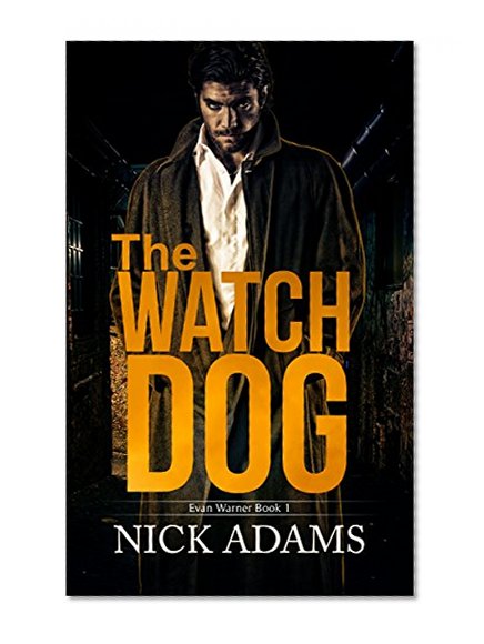 The Watchdog: Evan Warner Book 1