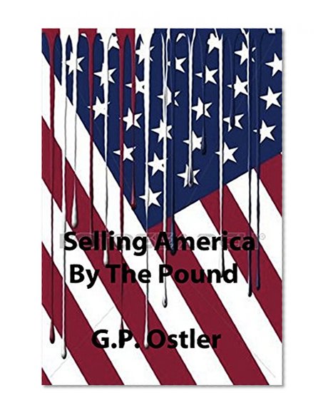 Selling America By The Pound