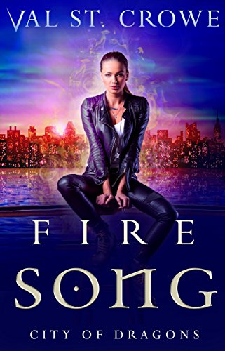 Fire Song (City of Dragons Book 1)