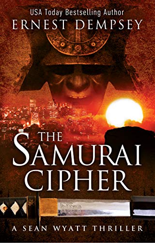Book Cover The Samurai Cipher: A Sean Wyatt Archaeological Thriller (Sean Wyatt Adventure Book 8)
