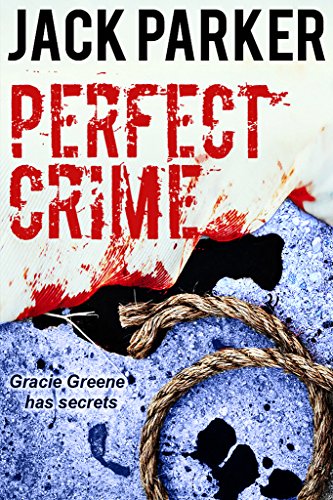 PERFECT CRIME (Three Mystery Thrillers): Sudden Anger, Accidentally on Purpose, Dead Secret