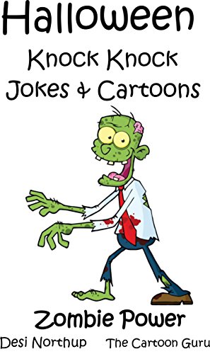 Halloween Knock Knock Jokes & Cartoons 2: Zombie Power