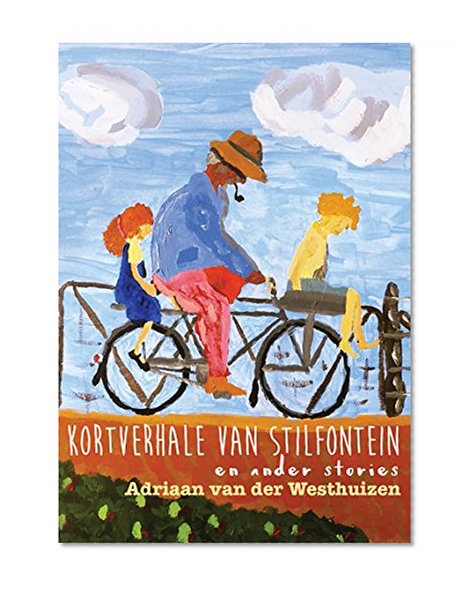 Kortverhale van Stilfontein en ander stories (Afrikaans Edition)