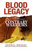 Blood Legacy: Contrary Warriors, Book Two in the Trilogy