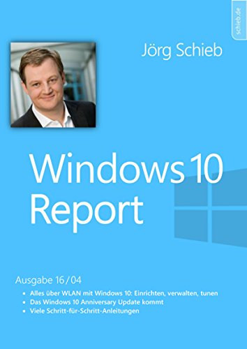 Windows 10: WLAN einrichten und absichern: Windows 10 Report 16/04 (German Edition)