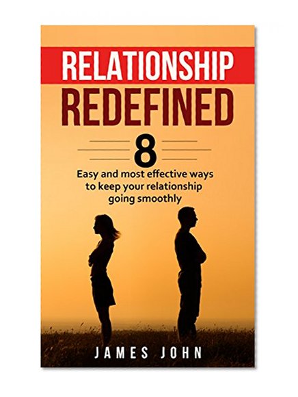 Relationship, redefined: Relationship Issues, relationship advice, relationship rescue, relationship problems, relationship building, relationship addiction ... addiction, relationship advice for woman)