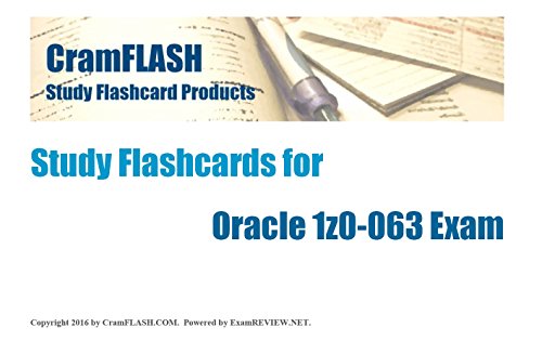 CramFLASH Study Flashcards for Oracle 1z0-063 Exam: 50 cards included