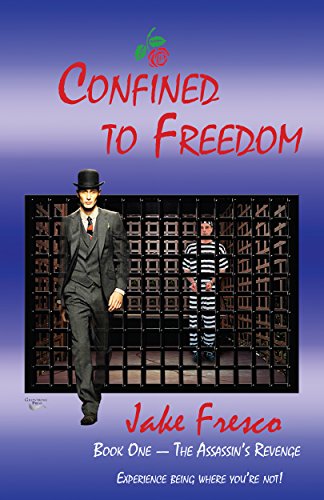Book Cover Confined to Freedom: Book 1 — The Assassin's Revenge