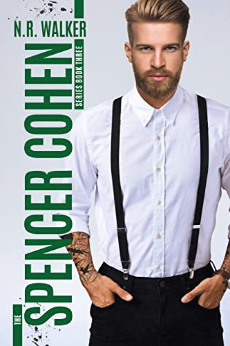 Spencer Cohen Series, Book Three (The Spencer Cohen Series 3)