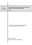 Fundamentos de Seguridad de la Información basados en ISO 27001/27002: Guía de referencia para rendir el examen de Fundamentos de Seguridad de la Información basado en ISO/IEC 27002 (Spanish Edition)