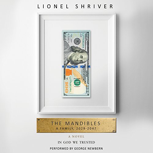 Book Cover The Mandibles: A Family, 2029-2047