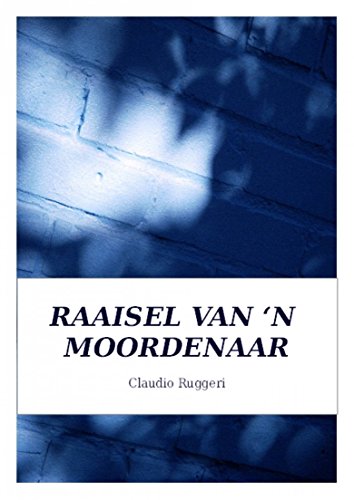 Raaisel Van 'N Moordenaar (Afrikaans Edition)