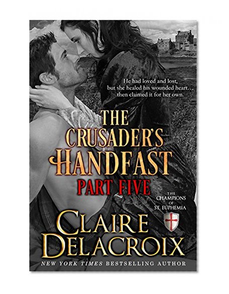 The Crusader's Handfast: Part Five