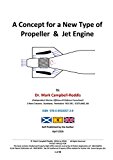 A Concept for a New Type of Propeller  &  Jet Engine