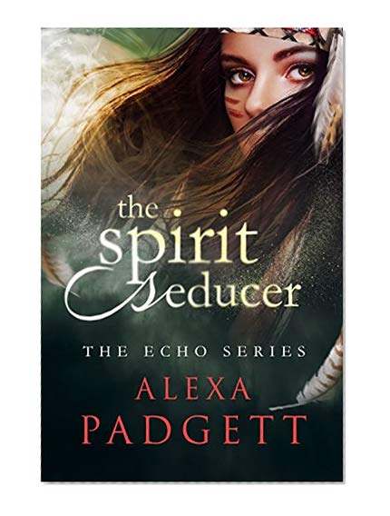 Book Cover The Spirit Seducer (The Echo Series Book 1)