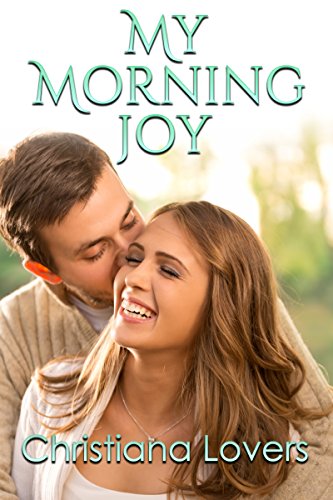 CHRISTIAN NOVEL: My Morning Joy