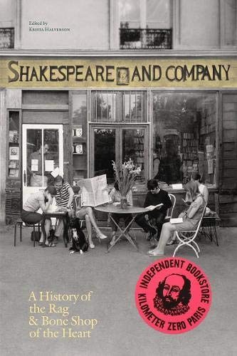 Book Cover Shakespeare and Company, Paris: A History of the Rag & Bone Shop of the Heart