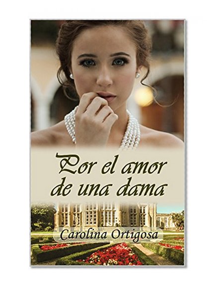Por el amor de una dama (Spanish Edition)