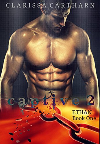 CAPTIVE 2- Ethan (Book One): An Afridi Brother Series
