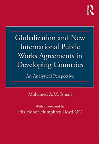 Globalization and New International Public Works Agreements in Developing Countries: An Analytical Perspective