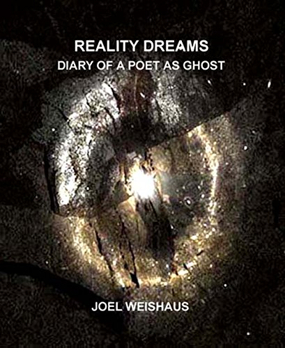 Reality Dreams: Diary of a Poet as Ghost