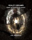 Reality Dreams: Diary of a Poet as Ghost