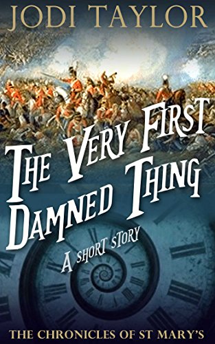 The Very First Damned Thing (A Chronicles of St. Mary's Short Story)