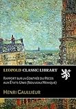 Rapport sur la Contrée du Pecos aux États-Unis (Nouveau Mexique) (French Edition)