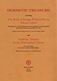 Hermetic Treasure: The Book of Images without Words (Mutus Liber) and the Symbolic Treatise on the Philosopher's Stone.