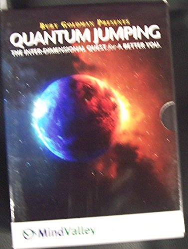 Burt Goldman Presents "Quantum Jumping - The Inner-Dimensional Quest For a Better You"